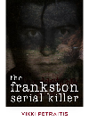 The Frankston Serial Killer Vikki Petraitis