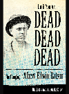 Until You Are Dead Dead Dead The Hanging Of Albert Edwin Batson Jim Bradshaw