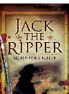 Jack The Ripper Quest For A Killer M J Trow