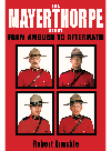 The Mayerthorpe Story From Ambush To Aftermath Robert Knuckle