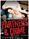 Partners And Crime The True Stories Of Eight Women And Their Lives With Notorious Men Rochelle Jackson