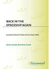 Back In The Spaceship Again Juvenile Science Fiction Series Since 1945 Karen Sandsoconnor