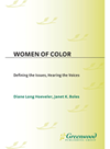 Women Of Color Defining The Issues Hearing The Voices Diane Long Hoeveler