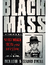 Black Mass Whitey Bulger The Fbi And A Devils Deal Dick Lehr