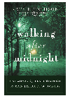 Walking After Midnight One Womans Journey Through Murder Justice And Forgiveness Katy Hutchison