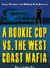 A Rookie Cop Vs The West Coast Mafia Breaking Up The Tanya Chalupa