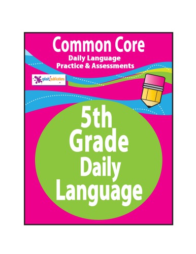 5th Grade Daily Language Practicecommon Core Splash Publications
