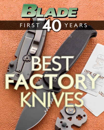 Blades Best Factory Knives The Best Factory Knives Of Blades First 40 Years Editors