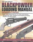 Blackpowder Loading Manual Expanded 4th Ed Paperback Fadala