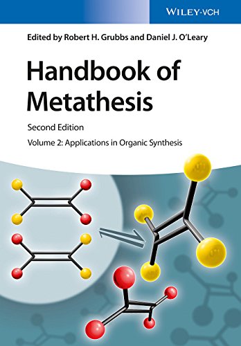 Handbook Of Metathesis Volume 2 Applications In Organic Synthesis 2nd Edition Robert H Grubbs
