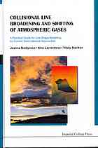 Collisional Line Broadening And Shifting Of Atmospheric Gases A Practical Guide For Line Shape Modelling By Current Semiclassical Approaches Lavrentieva