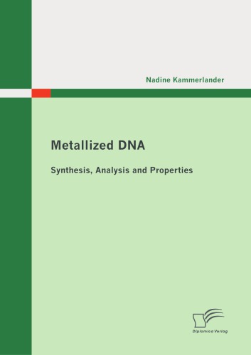 Metallized Dna Synthesis Analysis And Properties Kammerlander