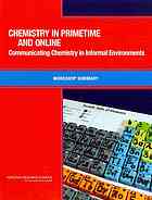 Chemistry In Primetime And Online Communicating Chemistry In Informal Environments Masciangioli
