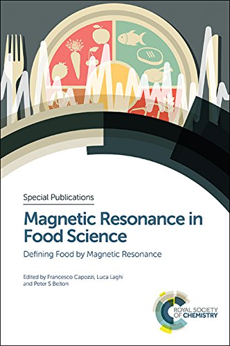 Magnetic Resonance In Food Science Defining Food By Magnetic Resonance Francesco Capozzi