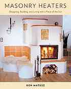 Masonry Heaters Designing Building And Living With A Piece Of The Sun Matesz