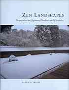 Zen Landscapes Perspectives On Japanese Gardens And Ceramics Allen S Weiss