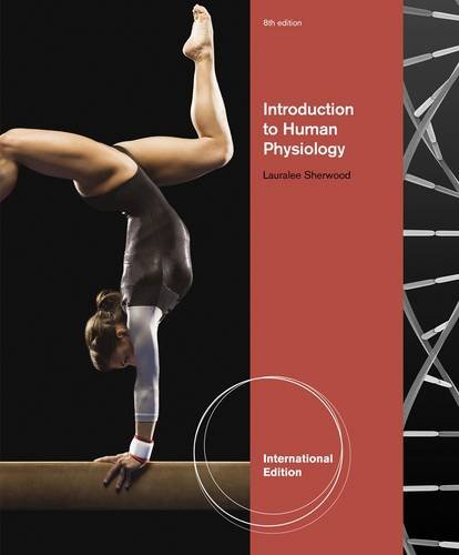 Introduction To Human Physiology 8th International Edition Lauralee Sherwood