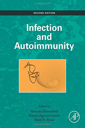 Infection And Autoimmunity Second Edition 2nd Edition Yehuda Shoenfeld
