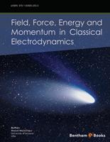 Field Force Energy And Momentum In Classical Electrodynamics Masud Mansuripur