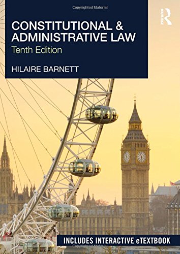 Constitutional Administrative Law 10th Edition Hilaire Barnett