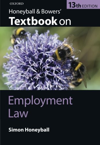 Honeyball And Bowers Textbook On Employment Law 13th Edition Simon Honeyball