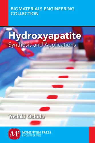 Hydroxyapatite Synthesis And Applications Yoshiki Oshida