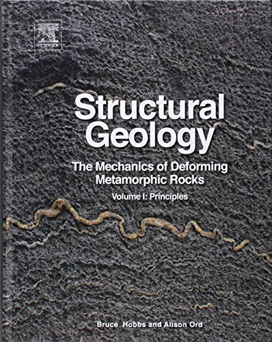 Structural Geology The Mechanics Of Deforming Metamorphic Rocks 1st Edition Bruce E Hobbs