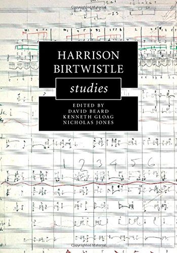 Harrison Birtwistle Studies David Beard Kenneth Gloag Nicholas Jones