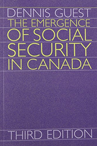 The Emergence Of Social Security In Canada 3rd Edition Dennis Guest