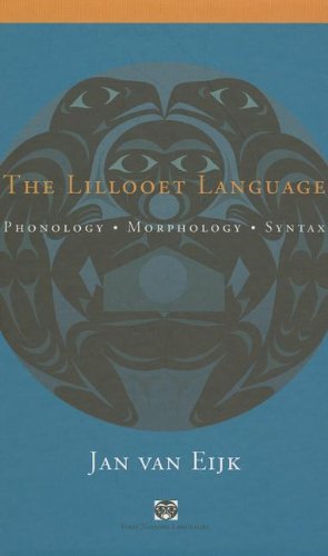 The Lillooet Language Phonology Morphology Syntax Jan Van Eijk