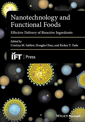 Nanotechnology And Functional Foods Effective Delivery Of Bioactive Ingredients 1st Edition Cristina Sabliov