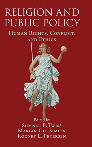 Religion And Public Policy Human Rights Conflict And Ethics Sumner B Twiss
