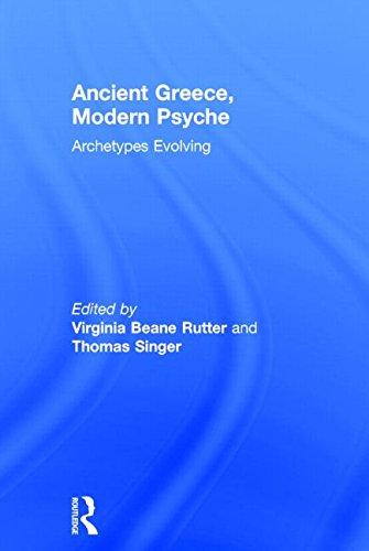 Ancient Greece Modern Psyche Archetypes Evolving Virginia Beane Rutter
