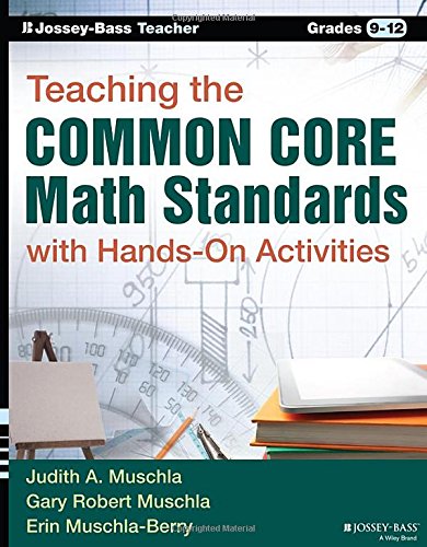 Teaching The Common Core Math Standards With Handson Activities Grades 912 1st Edition Gary Robert Muschla