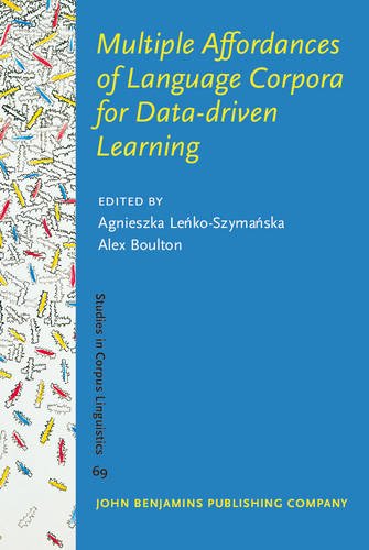 Multiple Affordances Of Language Corpora For Datadriven Learning Agnieszka Lenkoszymanska