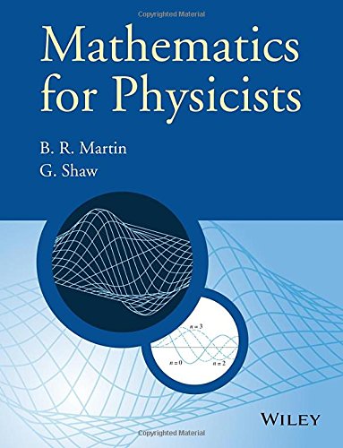 Mathematics For Physicists 1st Edition Brian R Martin Graham P Shaw