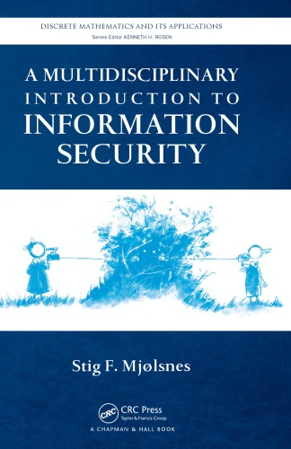 A Multidisciplinary Introduction To Information Security Mjolsnes