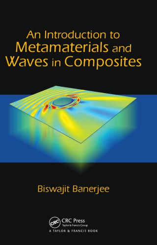 An Introduction To Metamaterials And Waves In Composites Banerjee