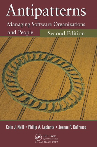 Antipatterns Managing Software Organizations And People 2nd Edition Neill