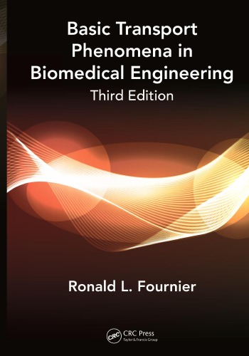 Basic Transport Phenomena In Biomedical Engineering 3rd Edition Fournier