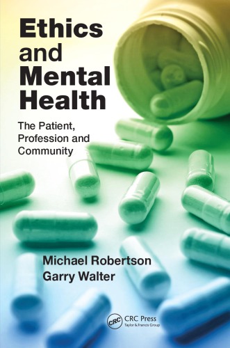 Ethics And Mental Health The Patient Profession And Community Robertson