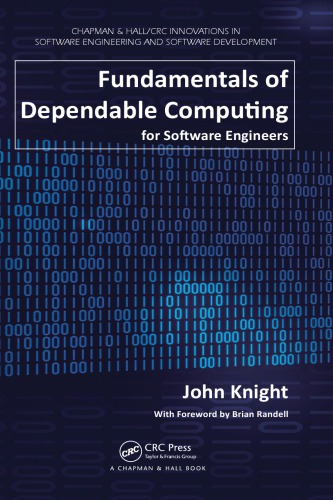 Fundamentals Of Dependable Computing For Software Engineers Knight
