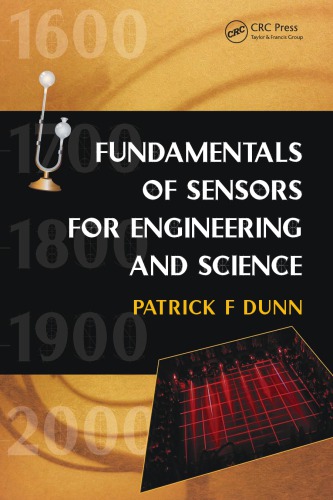 Fundamentals Of Sensors For Engineering And Science Dunn Patrick F