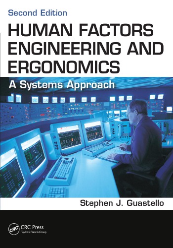Human Factors Engineering And Ergonomics A Systems Approach 2nd Edition Guastello