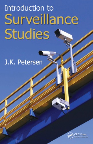 Introduction To Surveillance Studies 1st Edition Julie K Petersen