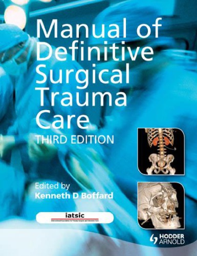 Manual Of Definitive Surgical Trauma Care 3e 3rd Edition Boffard