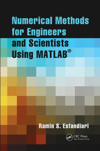 Numerical Methods For Engineers And Scientists Using Matlab Esfandiari