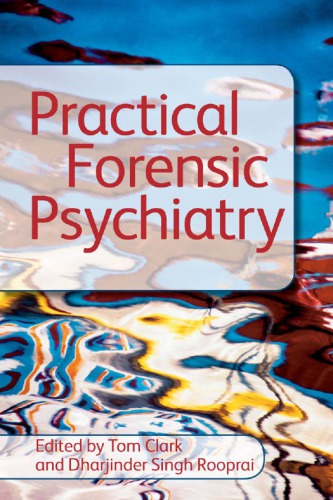Practical Forensic Psychiatry Clark Tom Rooprai Dharjinder Singh