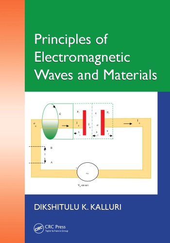 Principles Of Electromagnetic Waves And Materials 1st Edition Kalluri