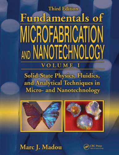 Solidstate Physics Fluidics And Analytical Techniques In Micro And Nanotechnology Madou